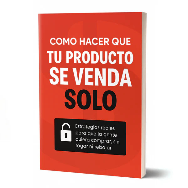 COMO HACER QUE TU PRODUCTO SE VENDA SOLO